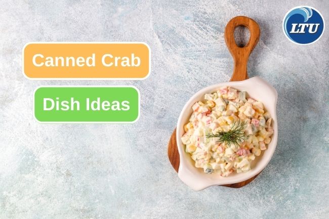 5 Simple Canned Crab Dish Ideas to Make at Home